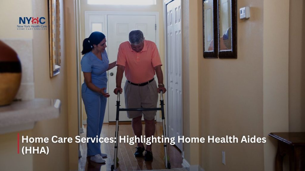 NYHC Home Care Services Highlighting Home Health Aides (HHA)